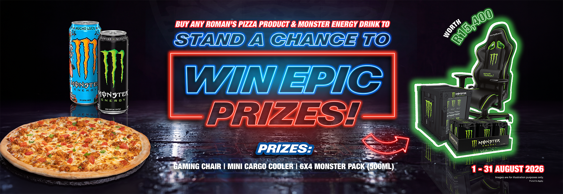 Buy any Roman’s Pizza product with a Monster Energy drink and stand a chance to win epic Monster prizes. Don’t miss out. Competition ends 31 August 2026. Ts&Cs Apply.